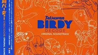 Birdy The Mighty Decode OST - -Side Birdy- (extended)