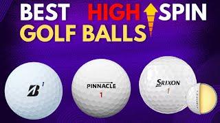 The TOP High Spin Golf Balls You Need Now