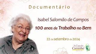 ISABEL SALOMÃO DE CAMPOS: 100 anos de Trabalho no Bem (Documentário 2024)  #espiritismo #entrevista