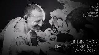 Linkin Park - Battle Symphony (Acoustic)