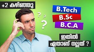 Comparison of  B.Tech, B.Sc & BCA | Courses | After Plus Two | Computer Science | Degree Courses