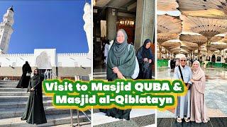 Visit to Masjid QUBA & Masjid al Qiblatayn | LAST DAY IN MADINAH