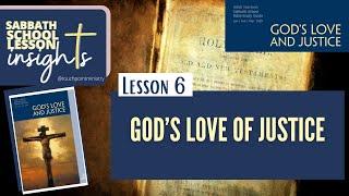 LESSON 6: GOD’S LOVE OF JUSTICE