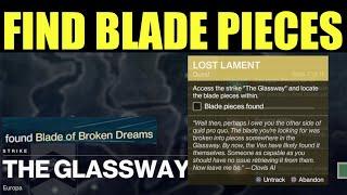 Access the Strike the Glassway and Locate the Blade Pieces Within LOCATION - Destiny 2