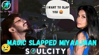 MAGIC' SLAPPED  MIYAA JAAN IN SOULCITY #gtarp #soulcity #soulcityrp