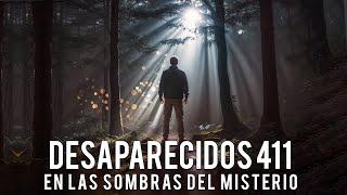 Desaparecidos 411 (Documental completo) #missing411 #misterio #documental