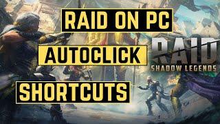 PC SHORTCUTS & AUTO CLICKER TUTORIAL - RAID SHADOW LEGENDS