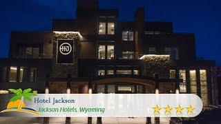 Hotel Jackson - Jackson Hotels, Wyoming