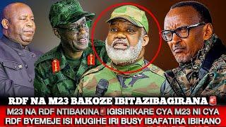 M23 NA RDF NTIBAKINAIGISIRIKARE CYA M23 NI CYA RDF BYEMEJE ISI MUGIHE IRI BUSY IBAFATIRA IBIHANO