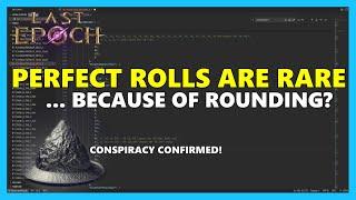 PERFECT rolls are actually RARER than intended | Last Epoch 1.1