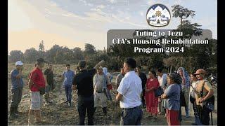 Tibetan Rehabilitation | Tuting to Tezu Settlement | BBCC Program | CTA 2024