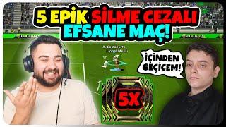 ESUFY İÇİNDEN GEÇİCEM DEDİ! 5 EPİK SİLME CEZALI EFSANE MAÇ! DOUBLE COME-BACK! eFootball Mobile 2025