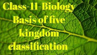 Class-11-Biology-Basis of Five Kingdom classification