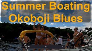 Okoboji Blues - Summer Boating