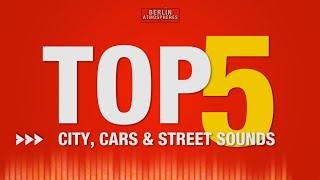 TOP5 City, Cars and Street - SOUND EFFECT - City SOUNDS Car Street Vehicles SFX