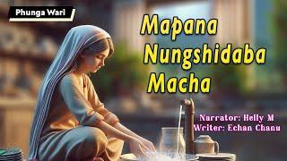 Mapana Nungshidabi Machanupi || Manipuri Funga Wari || Helly Maisnam || Lily Salam️