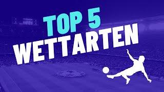 Auf was soll ich wetten? - Top 5 Wettmärkte, Wettarten - Wett Guide