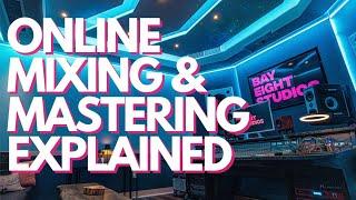 Online Mixing and Mastering Services Explained - Bay Eight Recording Studios Miami