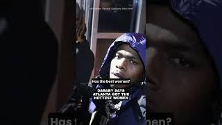 DaBaby Says Atlanta Got The Hottest Women