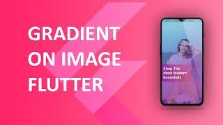 Gradient on Image in Flutter | Short Tutorial | Flutter Tutorial