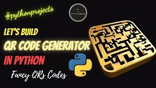 QR Code Generator using Python | Generate Fancy QR Codes | At A Glance! | #python #project #qrcode