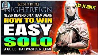 BEST EASIEST WAY To Play And Win SOLO GUIDE | Elden Ring Nightreign