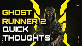 Ghostrunner 2 - Quick Thoughts