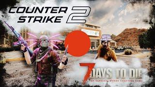 Похоже сегодня будем голодать (Стрим по CS 2 и 7 Days to die)