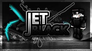 JET BLACK PACK RELEASE [32x] + BIRTHDAY!