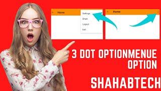 How to create Option Menu on Toolbar in Android Studio | ShahabTech | Urdu Hindi