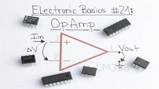 Electronic Basics #21: OpAmp (Operational Amplifier)