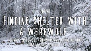 [M4A] Finding shelter with a werewolf (Bunny listener) (Snowstorm) (Comforting) (Heartbeat) (Cuddle)