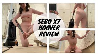 The Sebo X7: A Hoover That Suctions Like A God