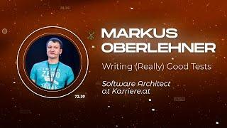 Markus Oberlehner - Writing (Really) Good Tests - Vuejs Amsterdam 2023