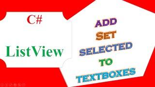 C# ListView-  Add Items,Set Selected Row Items To TextBoxes,Clear