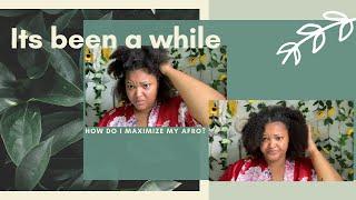 How I Maximize My Afro| Wig Break