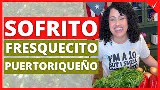 LEARN how to make The Best Puerto Rican SOFRITO *Mi Sofrito Fresquecito*  Base to BORICUA Cuisine