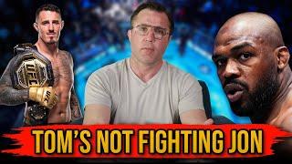 If Tom is NOT Fighting Jon Jones...