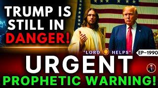 PAY ATTENTION! "Many Christians Missed This"Trump Prophetic Word USAGod's Message Today | LH~1990