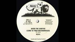 Moses - When The Vampire (Come To Your Neighbourhood) (Custom Dub Mix)