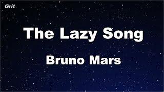 Karaoke The Lazy Song - Bruno Mars 【No Guide Melody】 Instrumental