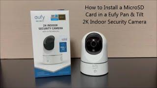 How to Install a MicroSD Card in a Eufy Pan and Tilt 2K Security Camera