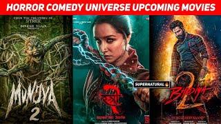 Top 05 Horror Comedy Universe All Upcoming Movies || Maddock Supernatural Universe Upcoming Movies