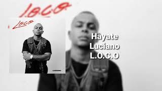 Luciano - Hayate ( L.O.C.O )