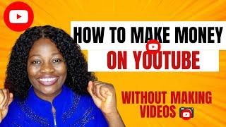 How To Make Money On YouTube In 2024 Without Making Videos | Make Free Money On YouTube 2024