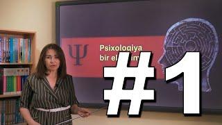 Psixologiya Videodərs 1 (Psixologiya bir elm kimi)