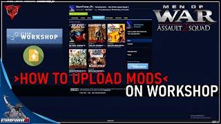 How to UPLOAD mods in Steam Workshop [2020] - MOWAS2