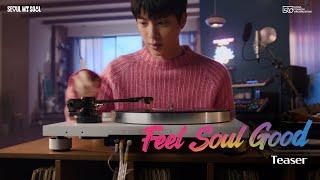 [Seoul & Jin of BTS] Feel Soul Good - Teaser