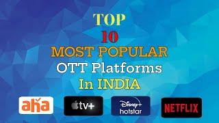 TOP 10 Most Popular OTT Platforms in INDIA. And Which OTT Platform Has More Subscribers???