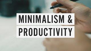 How Minimalism Can Make You More Productive